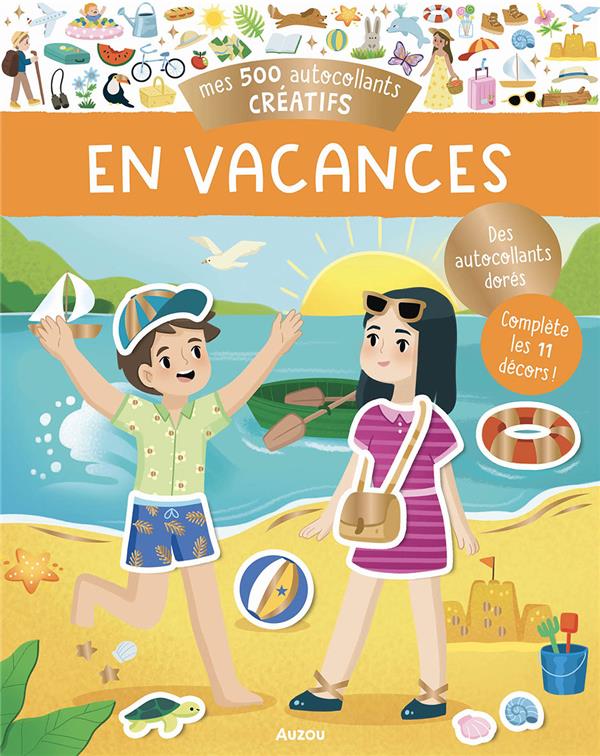 Mes 500 autocollants créatifs : vacances