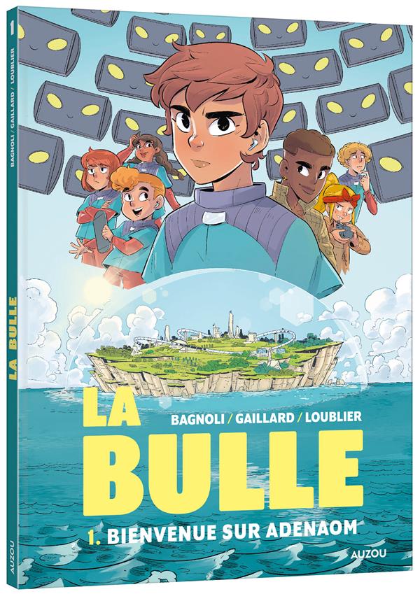 La bulle Tome 1 : Bienvenue sur Adenaom