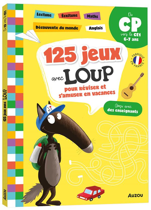 Cahier de vacances : 125 jeux avec Loup pour réviser et s'amuser en vacances ; du CP au CE1