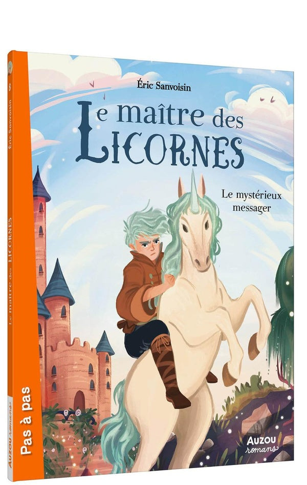 Le maître des licornes Tome 8 : le mystérieux messager