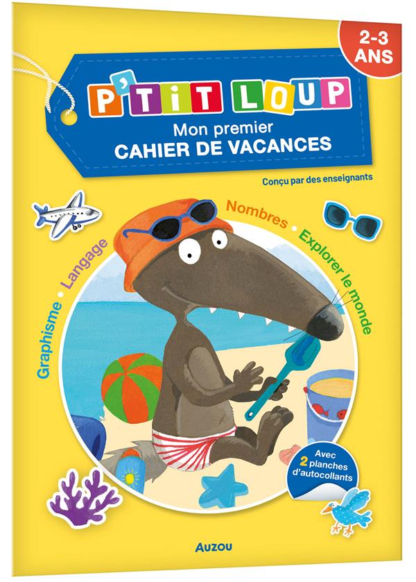 Cahier de vacances : P'tit Loup : Mon premier cahier de vacances