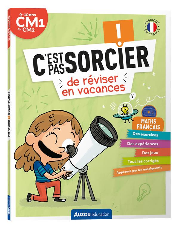 Cahier de vacances : C'est pas sorcier de réviser en vacances ; du CM1 au CM2