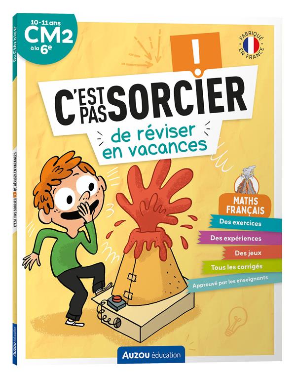 Cahier de vacances : C'est pas sorcier de réviser en vacances ; du CM2 à la 6e