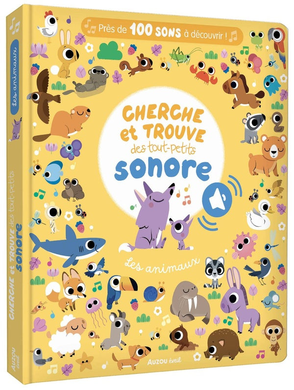 Cherche et trouve des tout-petits sonore : les animaux