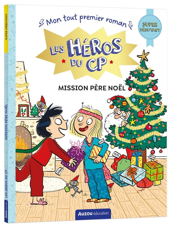 Les héros du CP ; super débutant ; mission Père Noël