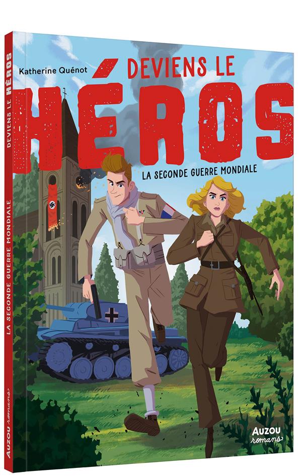 Deviens le héros : La Seconde Guerre mondiale