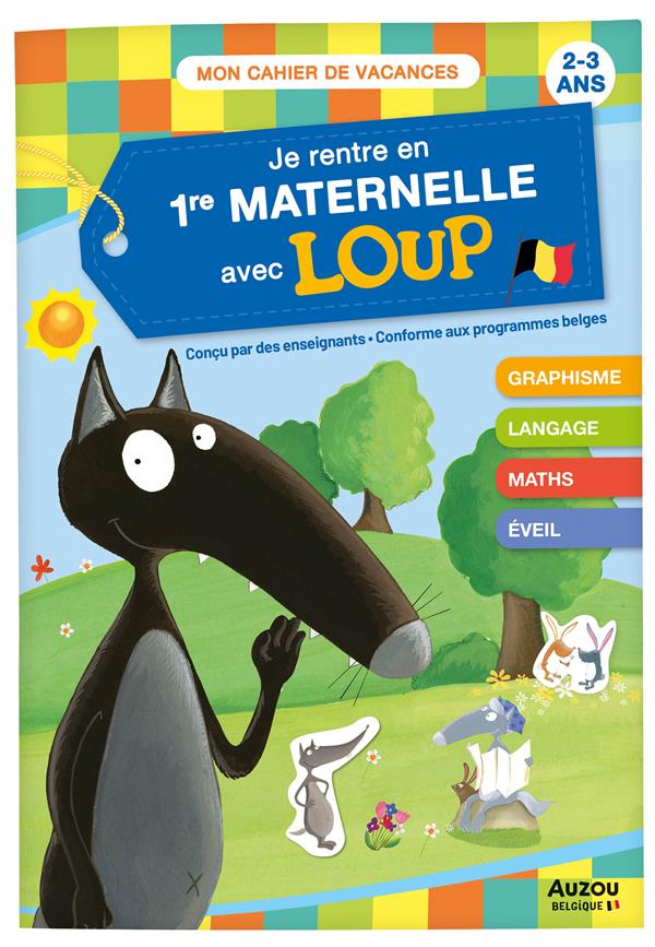 Cahier de vacances : je rentre en 1re maternelle avec Loup