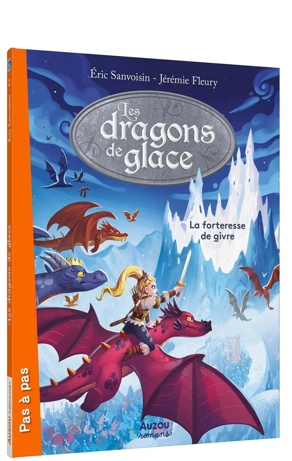 La saga des dragons - cycle 5 : les dragons de glace Tome 2 : la forteresse de givre