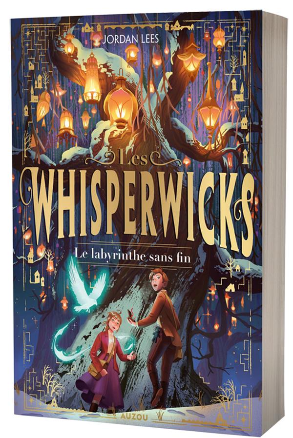 Les Whisperwicks Tome 1 : Le labyrinthe sans fin