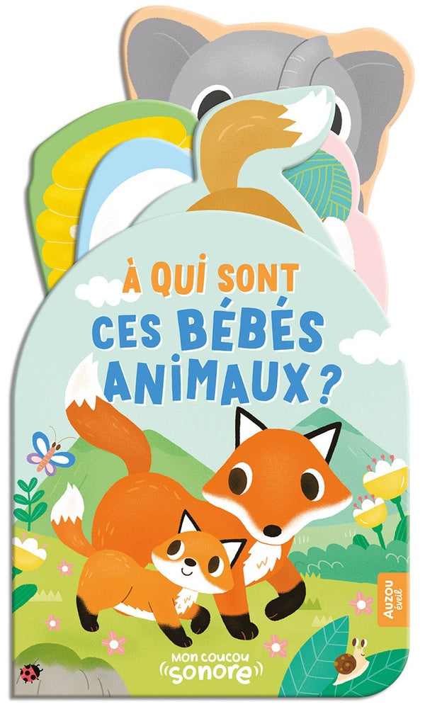 Mon coucou sonore : À qui sont ces bébés animaux ?