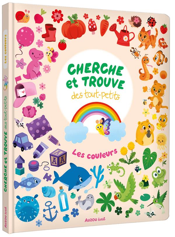 Cherche et trouve des tout-petits : Les couleurs