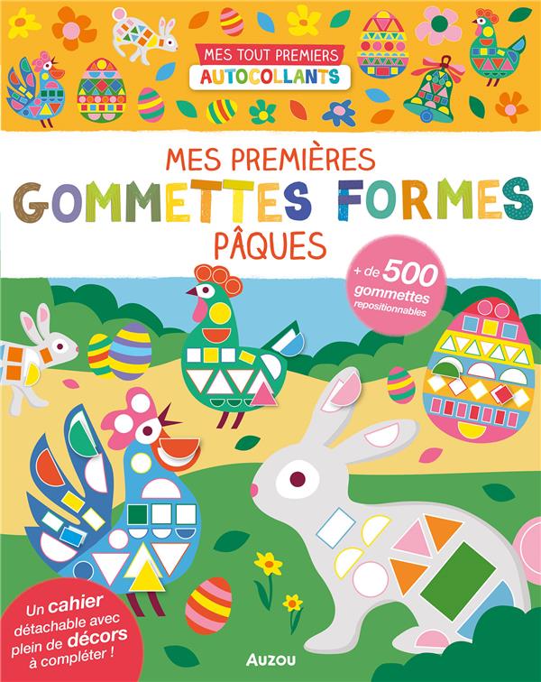 Mes premières gommettes formes : Pâques