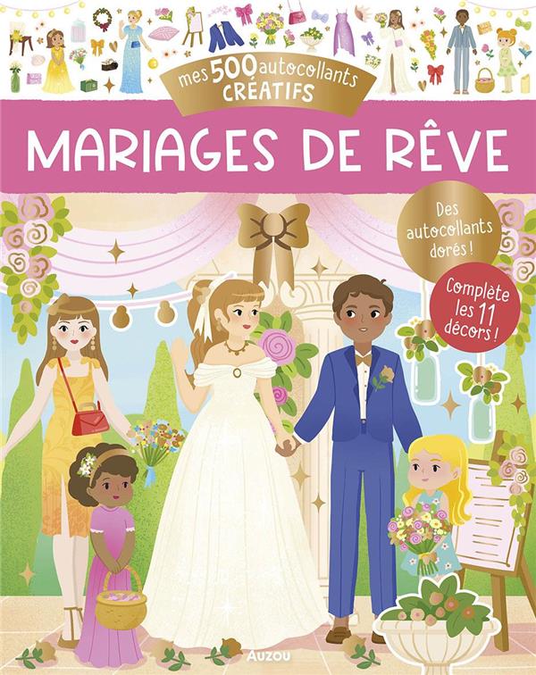 Mes 500 autocollants créatifs : Mariages de rêve