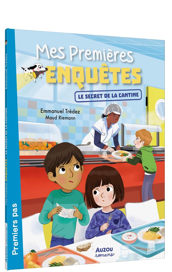 Mes premières enquêtes Tome 17 : Le secret de la cantine