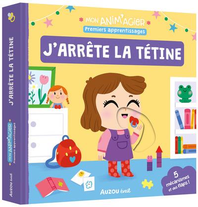 Mon anim'agier : Premiers apprentissages : j'arrête la tétine