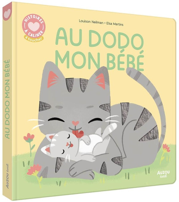 Histoires à câliner : Au dodo mon bébé