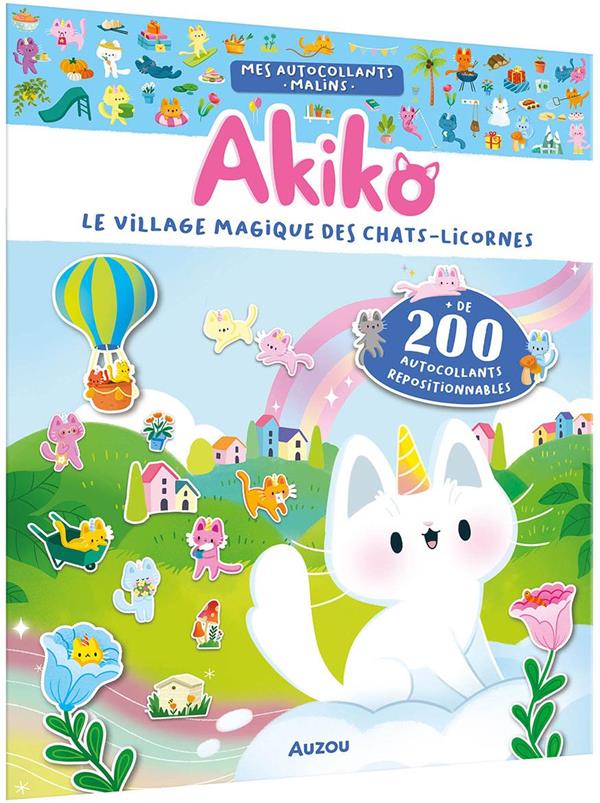 Mes autocollants malins : Akiko : Le village magique des chat-licornes