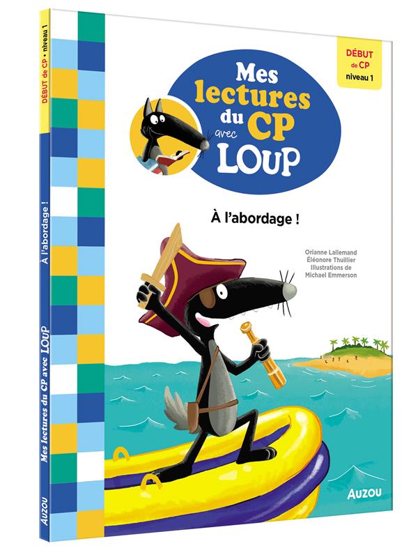 Mes lectures du CP avec Loup : À l'abordage !