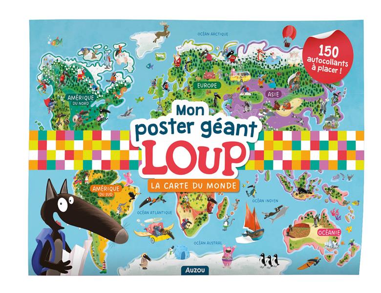 Le Loup : Mon poster géant : La carte du monde