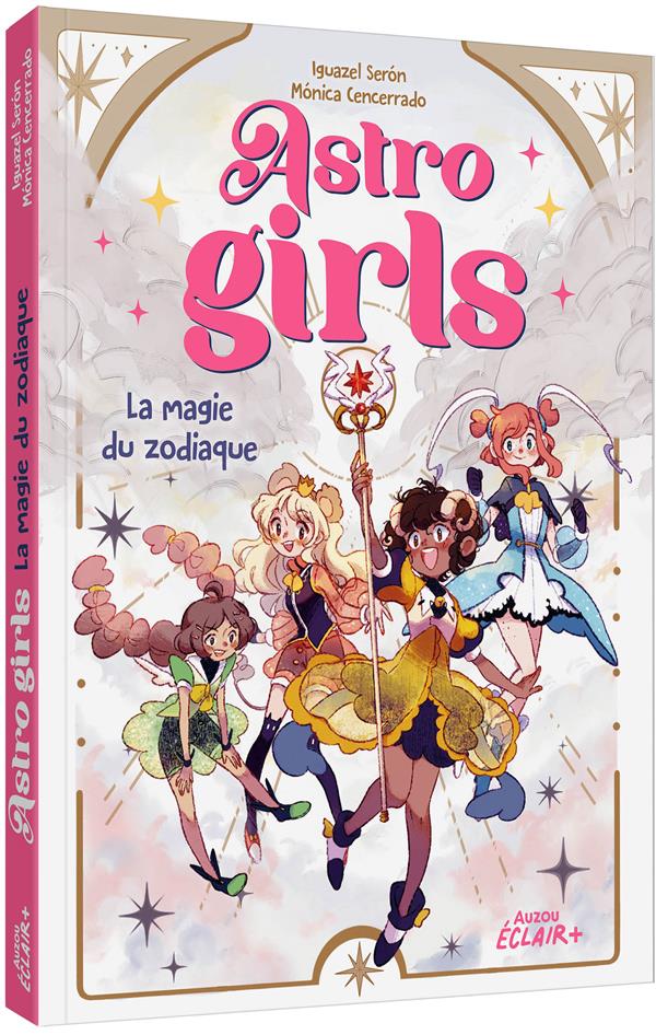 Astrogirls Tome 1 : La magie du zodiaque