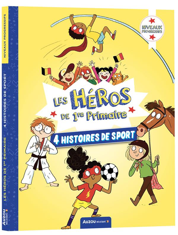 Les héros de 1ère primaire : 4 histoires de sport