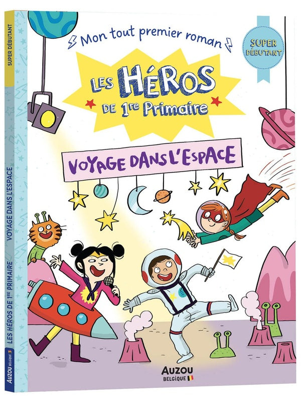 Les héros de 1re primaire ; voyage dans l'espace