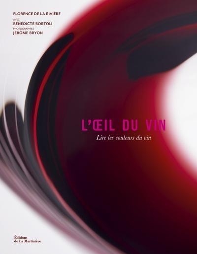 L'oeil du vin : Lire les couleurs du vin