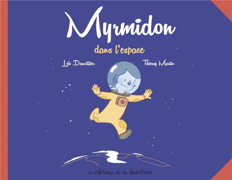 Myrmidon Tome 2 : Myrmidon dans l'espace