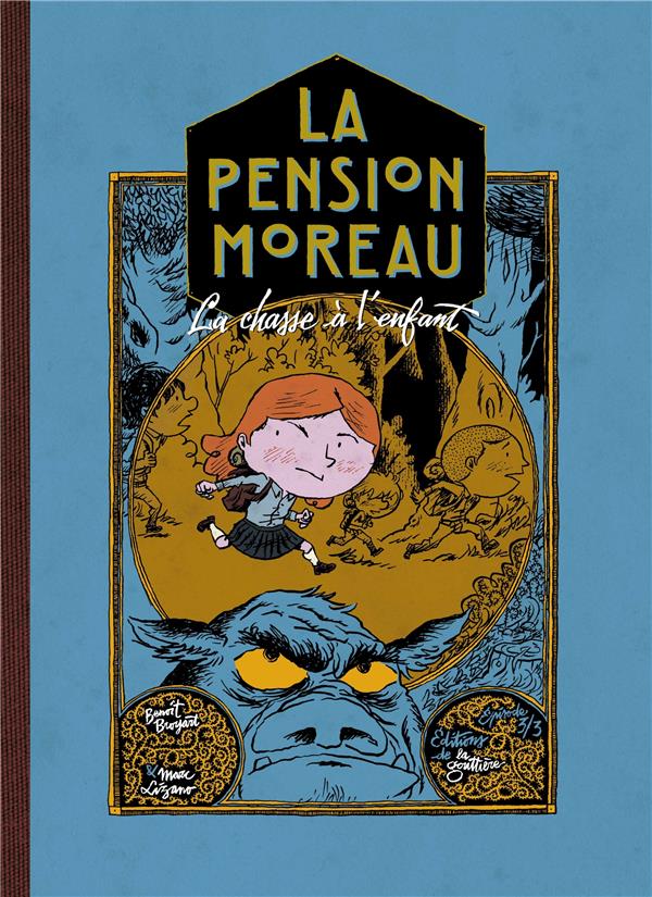 La pension Moreau Tome 3 : la chasse à l'enfant