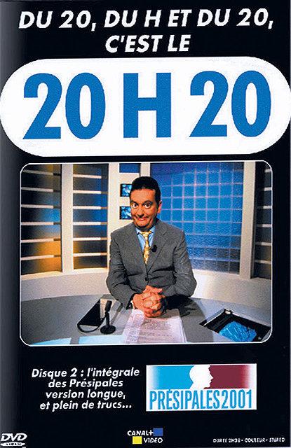 Du 20, Du H Et Du 20, C'est Le 20h20 : Presipales 2001 [DVD]