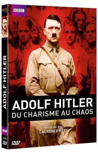 Adolf Hitler, du charisme au chaos [DVD]