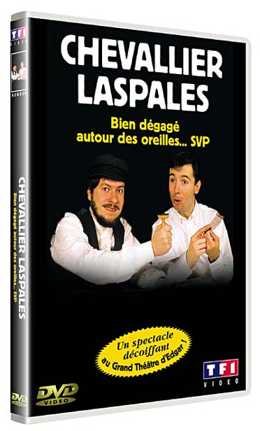 Chevallier Et Laspalès : Bien Dégagé Autour Des Oreilles, S'il Vous Plaît ! [DVD]