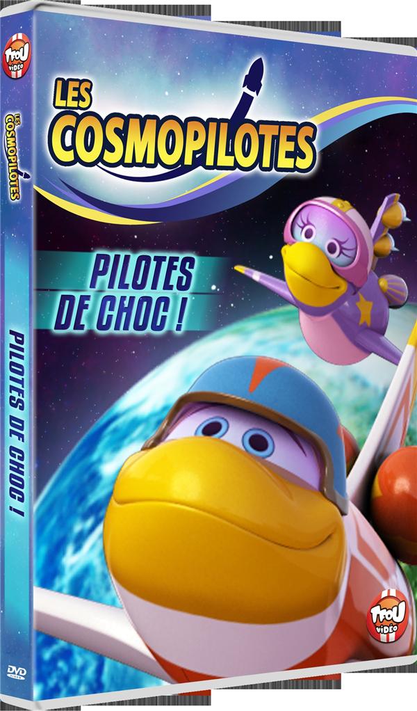 Les Cosmopilotes : Pilotes De Choc [DVD]