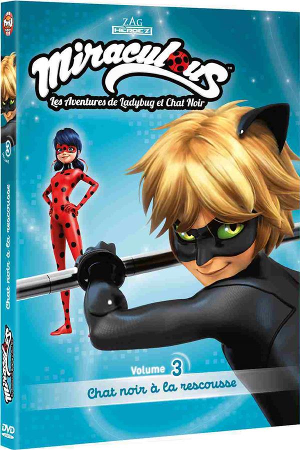 Miraculous, les aventures de LadyBug et Chat Noir - 3 - Chat Noir à la rescousse [DVD]