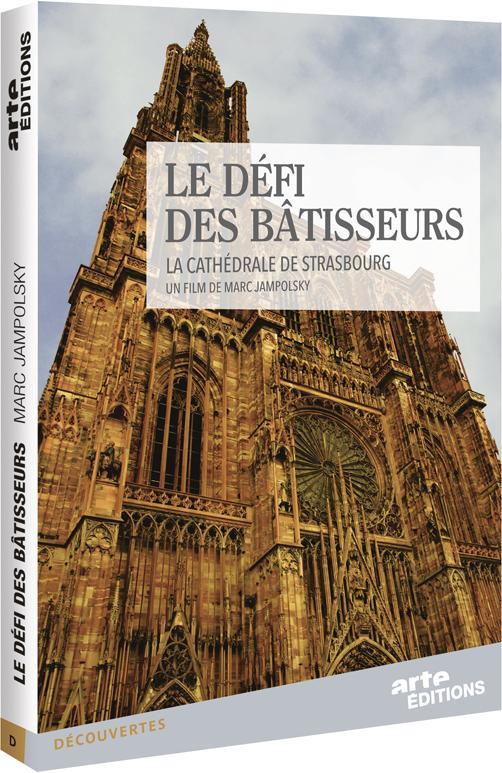 Le Défi des bâtisseurs, la cathédrale de Strasbourg [DVD]