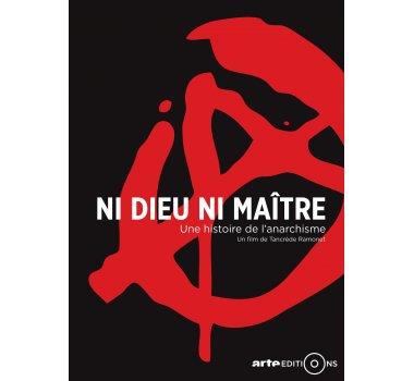 Ni dieu ni maître : Une histoire de l'anarchisme [DVD]