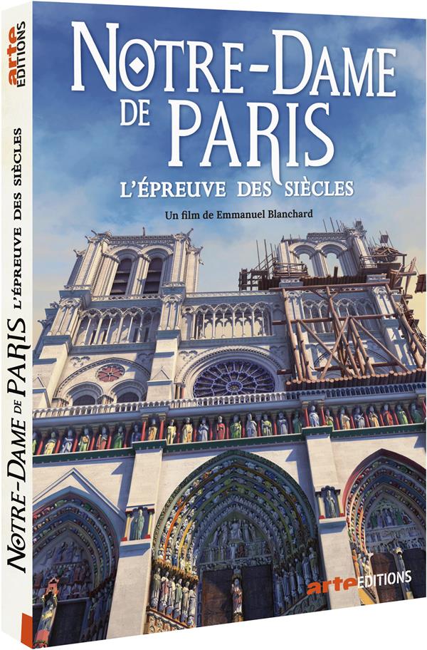 Notre-Dame de Paris : l'épreuve des siècles [DVD]