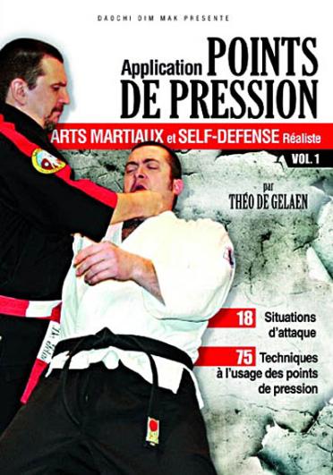 Arts martiaux et self défense réaliste : Applications des points de pression - Vol. 1 (2009) - DVD