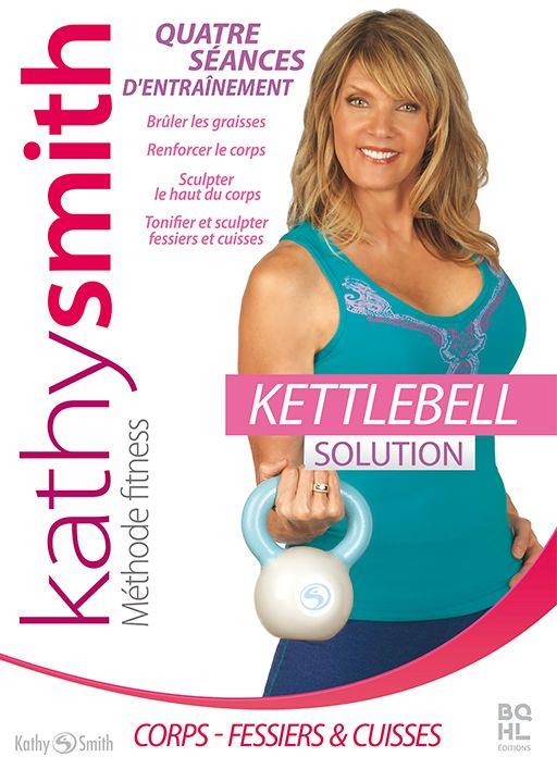 Kathy Smith : Kettlebell Solution [DVD]