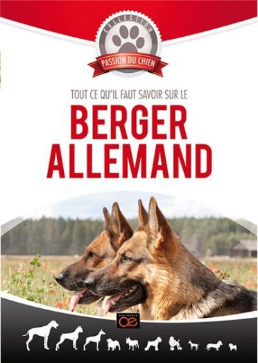 Tout Ce Qu'il Faut Savoir Sur Le Berger Allemand [DVD]