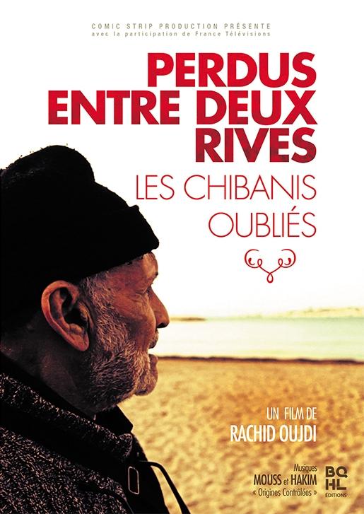 Perdus Entre Deux Rives - Les Chibanis Oubliés [DVD]