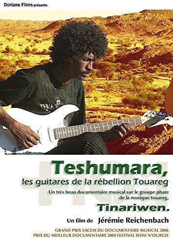 Teshumara, les guitares de la rébellion Touareg [DVD]