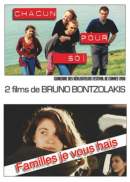 2 films de Bruno Bontzolakis : Chacun pour soi + Familles je vous hais [DVD]