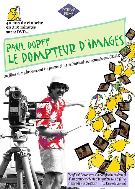 Paul Dopff, le dompteur d'images [DVD]