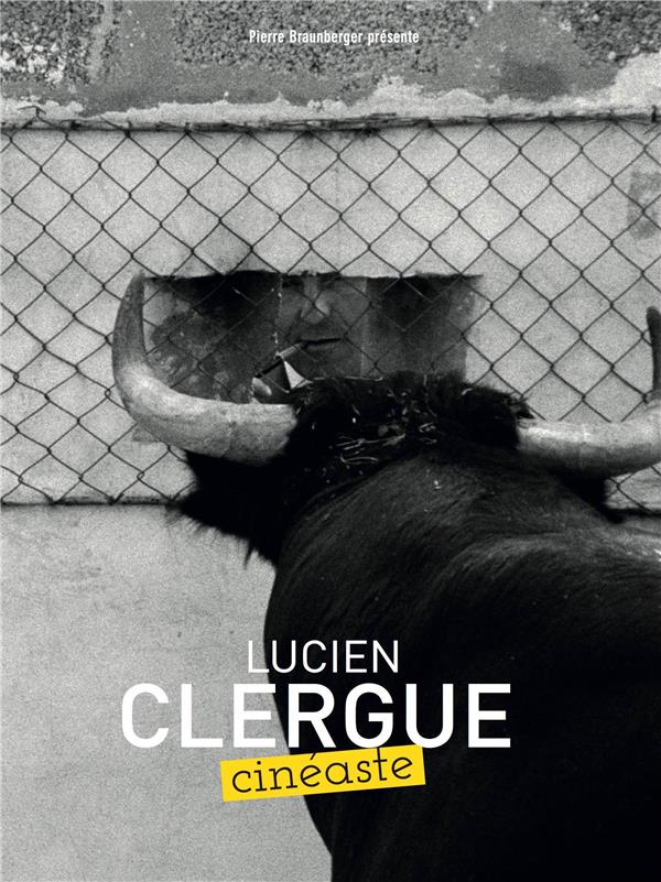 Lucien Clergue, cinéaste [DVD]