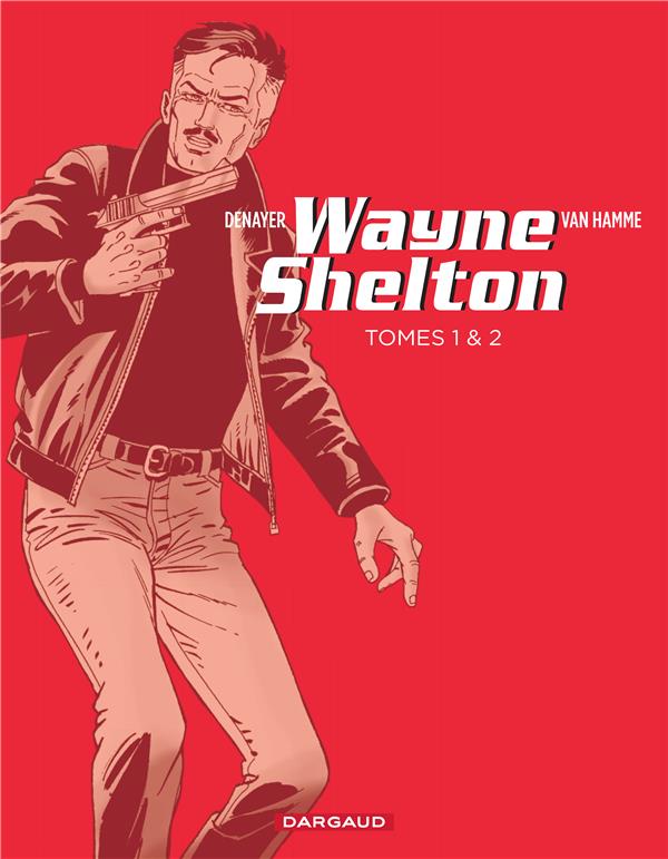 Wayne Shelton : coffret Tomes 1 et 2