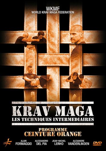 Krav Maga : Téchniques Intermédiaires, Programme Ceinture Orange [DVD]