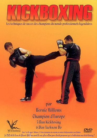 Kickboxing : Les Techniques De Succès Des Champions Du Monde Professionnels Légendaires [DVD]