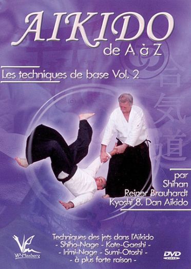 Aikido De A à Z, Vol. 2 : Les Techniques De Base [DVD]