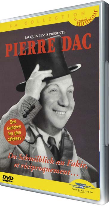 Pierre Dac : Du Schmilblick Au Fakir, Et Reciproquement... [DVD]